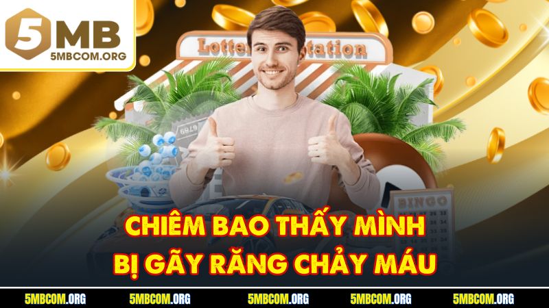 Chiêm bao thấy mình bị gãy răng chảy máu