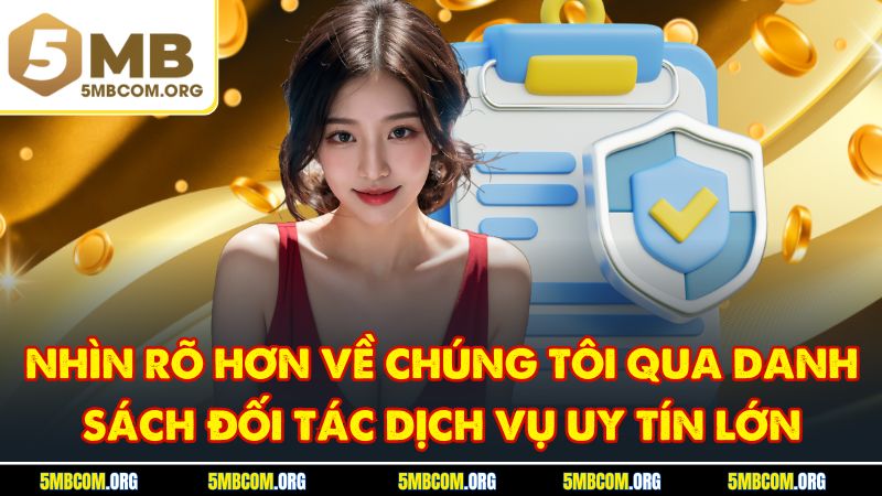Nhìn rõ hơn về chúng tôi qua danh sách đối tác dịch vụ uy tín lớn